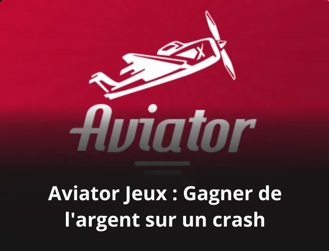 Aviator Jeux : Gagner de l'argent sur un crash 